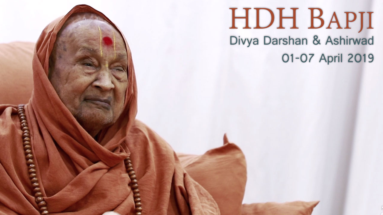 HDH Bapji Divya Darshan-Ashirwad | 01 to 07 April, 2019