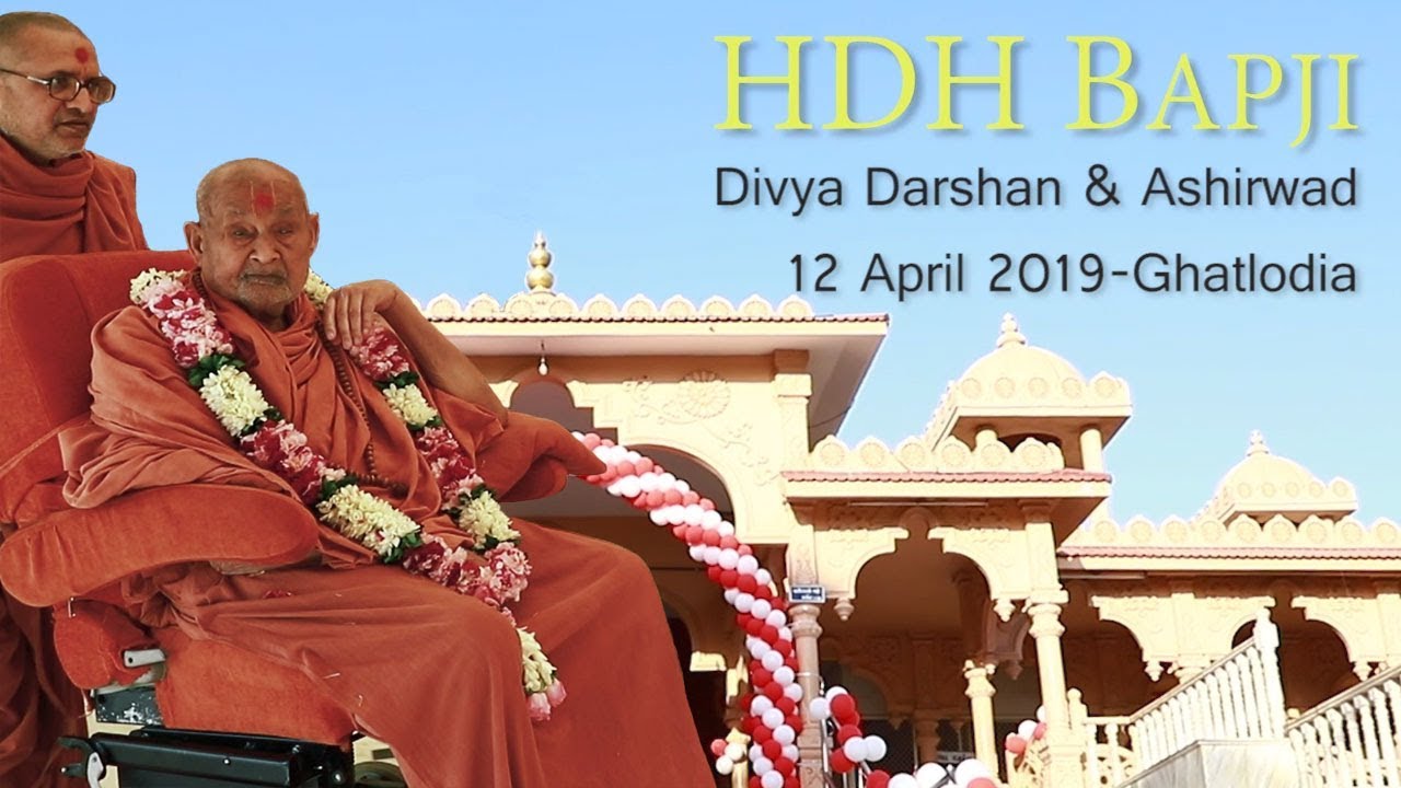 HDH Bapji Divya Darshan-Ashirwad | Ghatlodiya Vicharan | 12 April, 2019