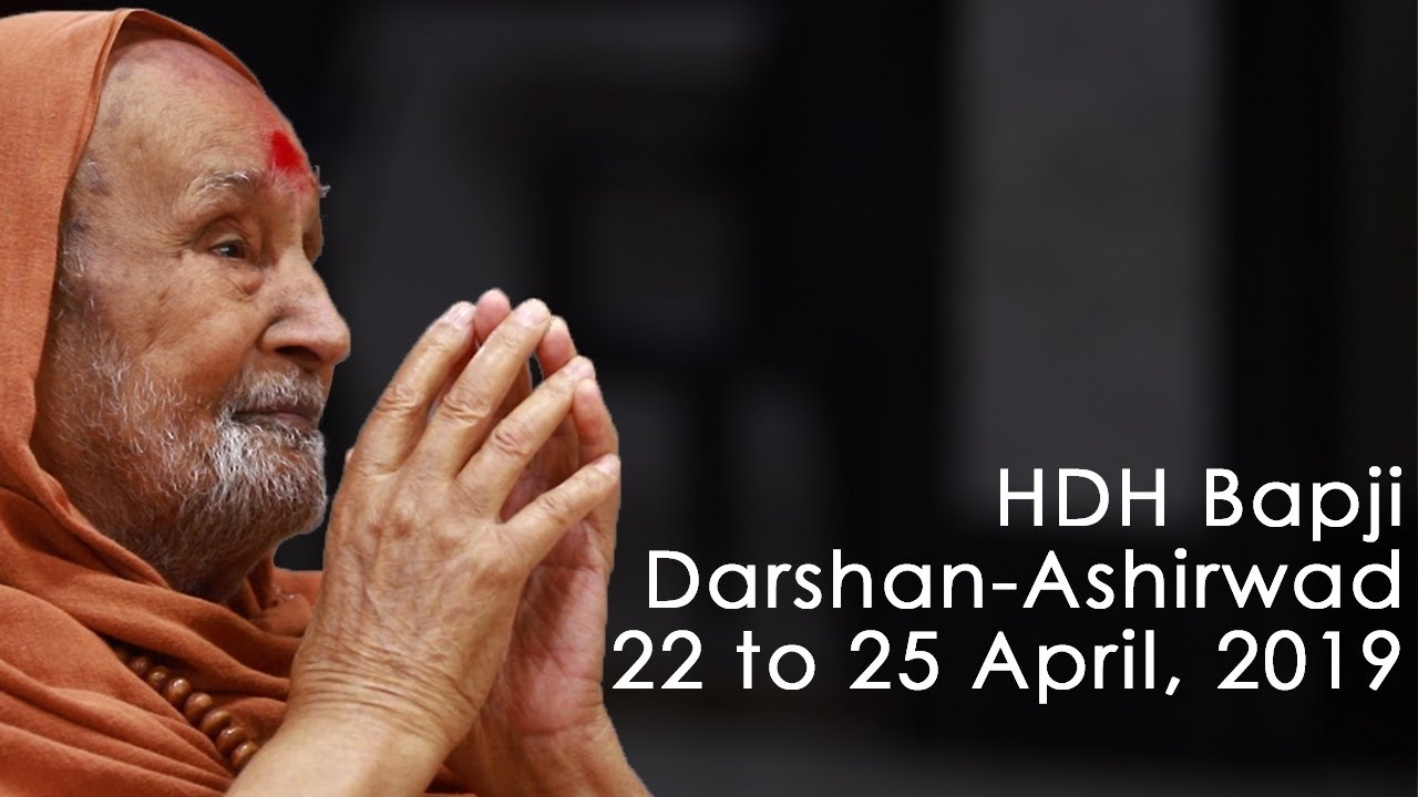 HDH Bapji Divya Darshan-Ashirwad | 22 to 25 April, 2019