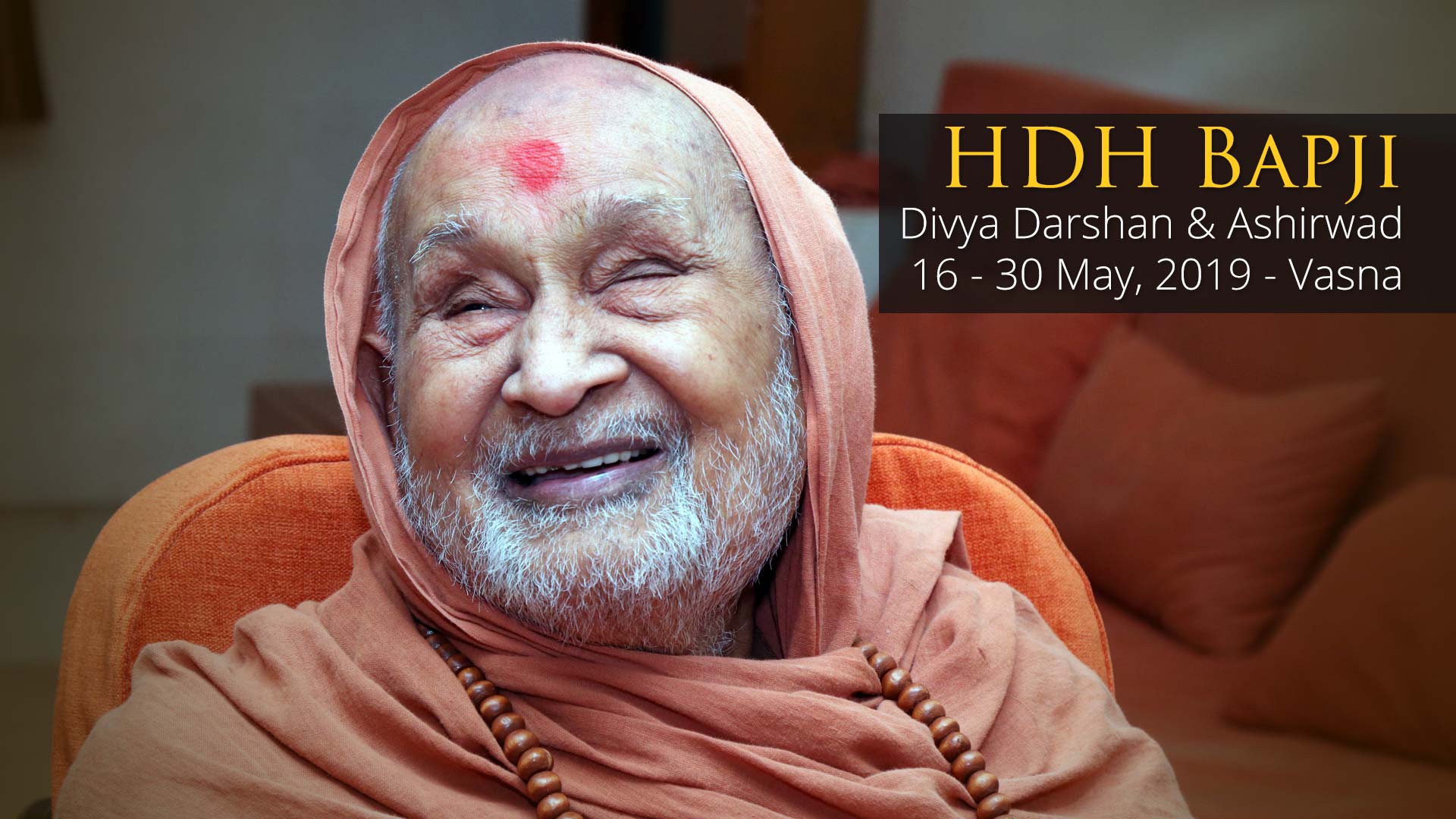 HDH Bapji Divya Darshan-Ashirwad | 16 to 30 May, 2019