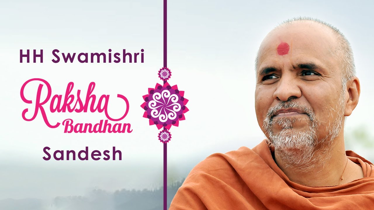 HDH Swamishri Raksha Bandhan Sandesh - 2019