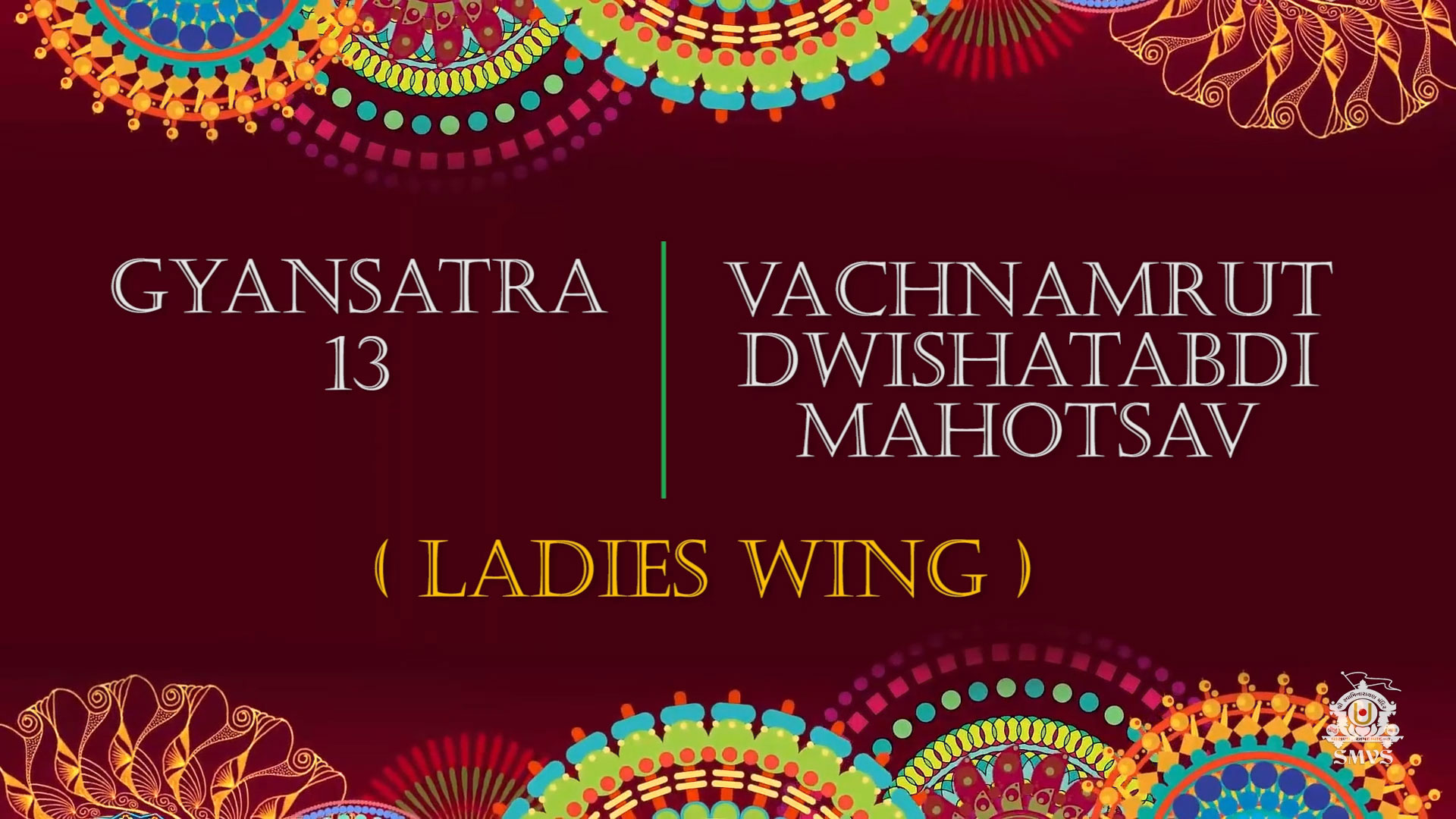 Vachanamrut Dwishatabdi Mahotsav & Gyansatra 13 | Ladies Wing | Highlights