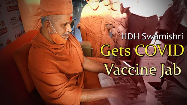 Coronavirus Vaccination | HDH Swamishri Gets COVID Vaccine Jab, Urges People to Get Vaccinated