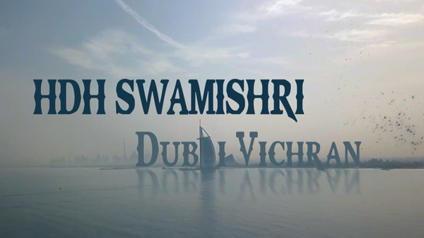 HDH Swamishri Dubai Vicharan - 2022