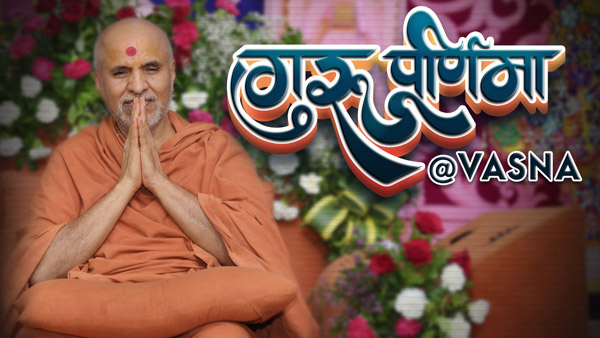 Guru Purnima 2022 Highlights | Vasna