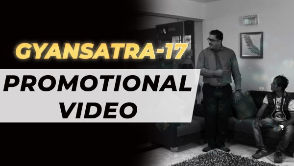 Gyansatra - 17 | Happy Family | Promotional Video