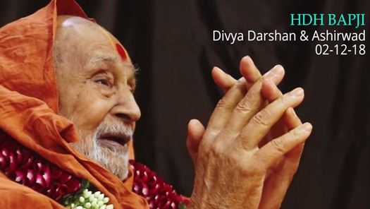 HDH Bapji Divya Darshan & Ashirwad (02-12-18)